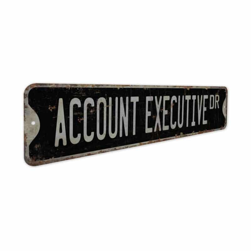 Account-Executive-Premium-Quality-Rustic-Metal-Sign-7