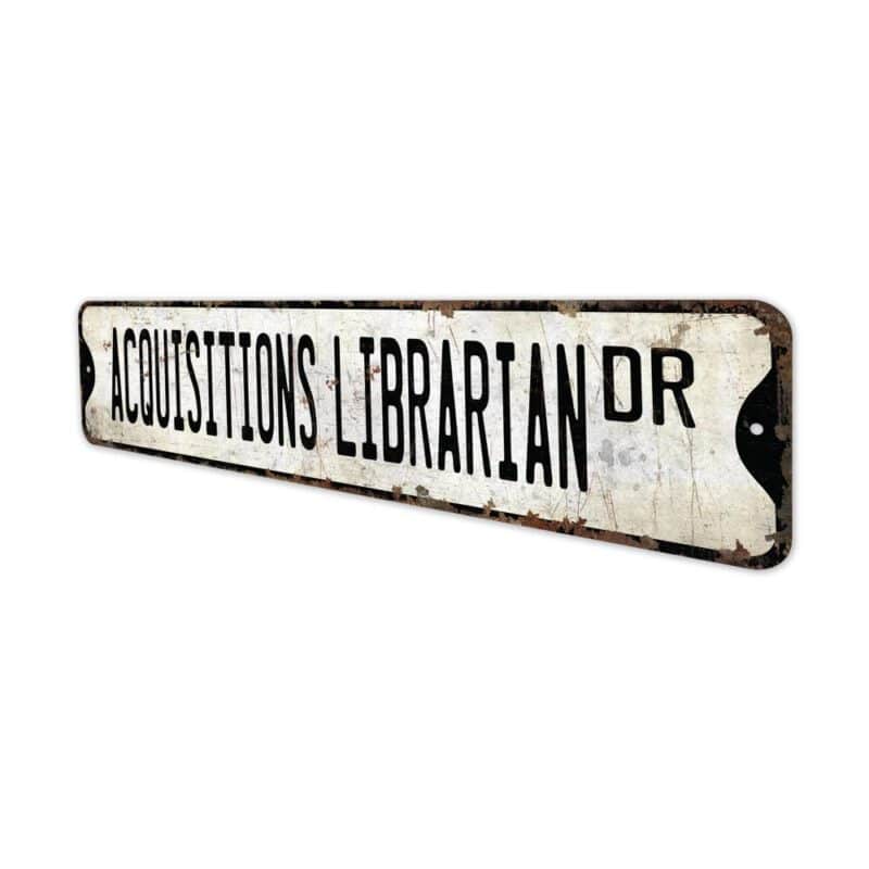 Acquisitions-Librarian-Premium-Quality-Rustic-Metal-Sign-4