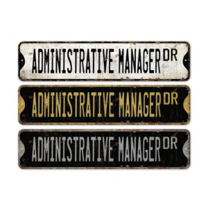 Administrative-Manager-Premium-Quality-Rustic-Metal-Sign-2