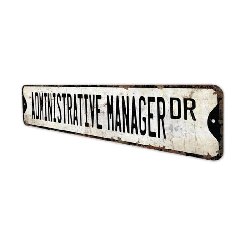 Administrative-Manager-Premium-Quality-Rustic-Metal-Sign-4