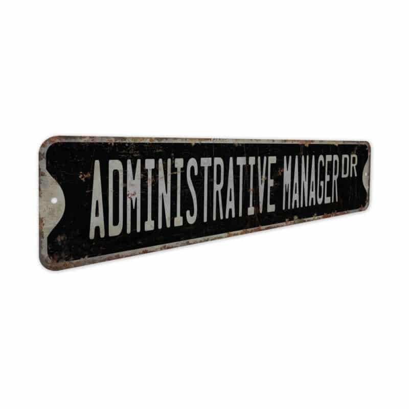 Administrative-Manager-Premium-Quality-Rustic-Metal-Sign-7