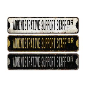 Administrative-Support-Staff-Premium-Quality-Rustic-Metal-Sign-2