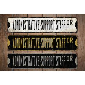 Administrative-Support-Staff-Premium-Quality-Rustic-Metal-Sign-Images