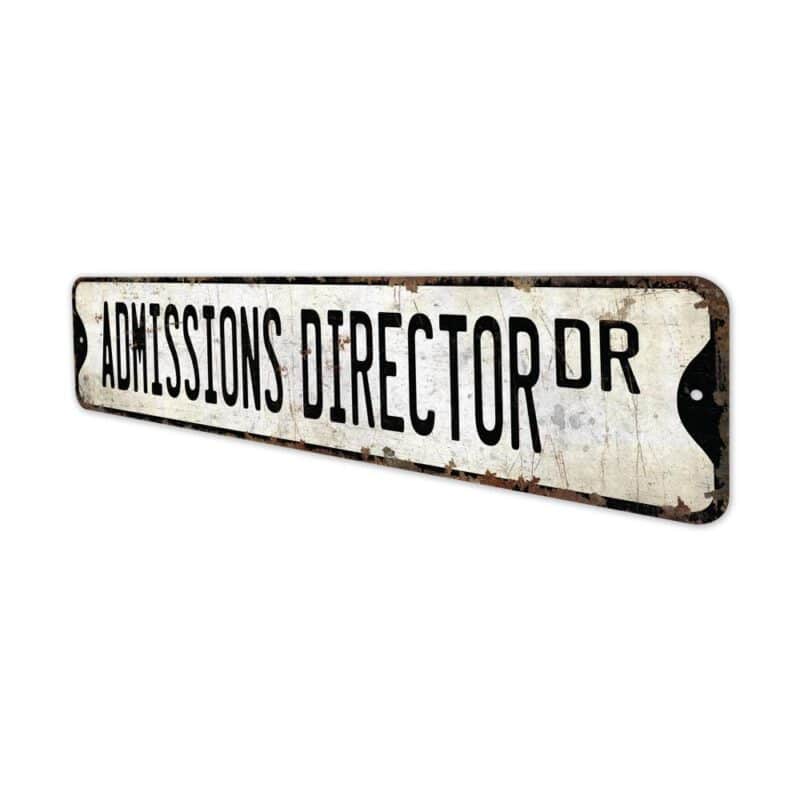 Admission-Director-Premium-Quality-Rustic-Metal-Sign-4