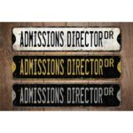 Admission-Director-Premium-Quality-Rustic-Metal-Sign-Images