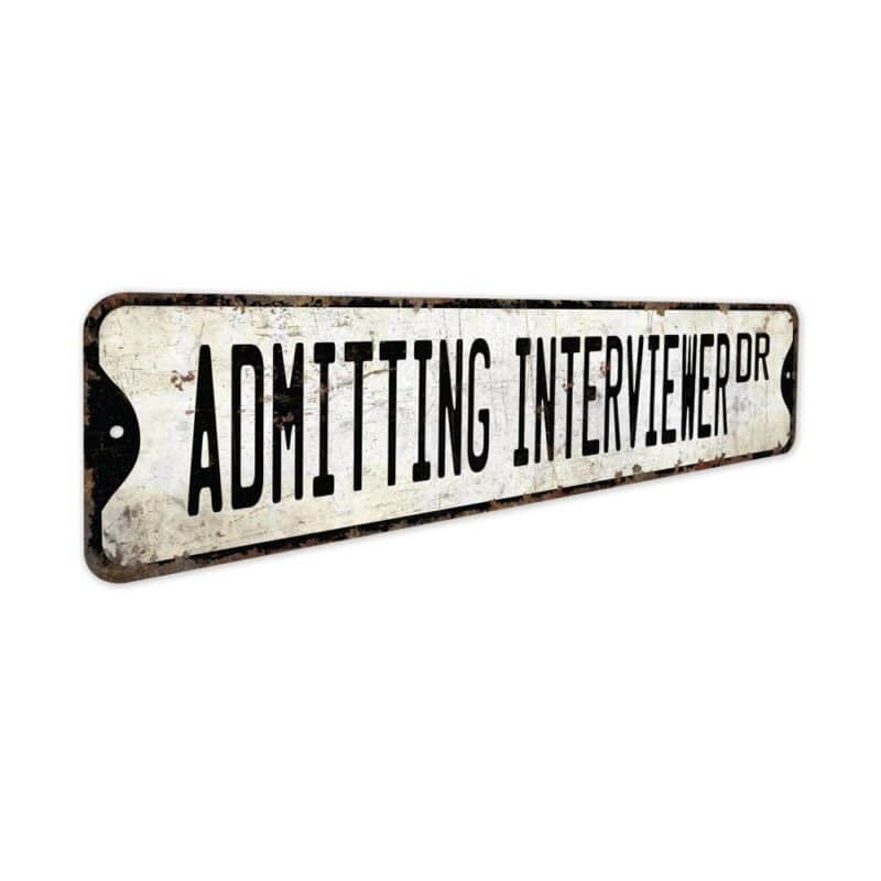 Admitting-Interviewer-Premium-Quality-Rustic-Metal-Sign-3