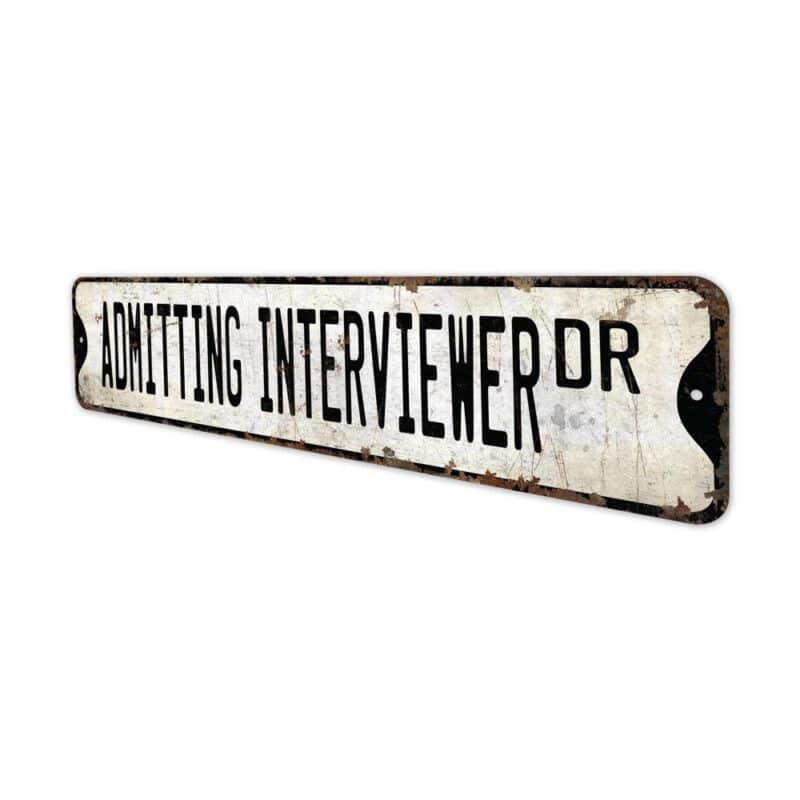 Admitting-Interviewer-Premium-Quality-Rustic-Metal-Sign-4