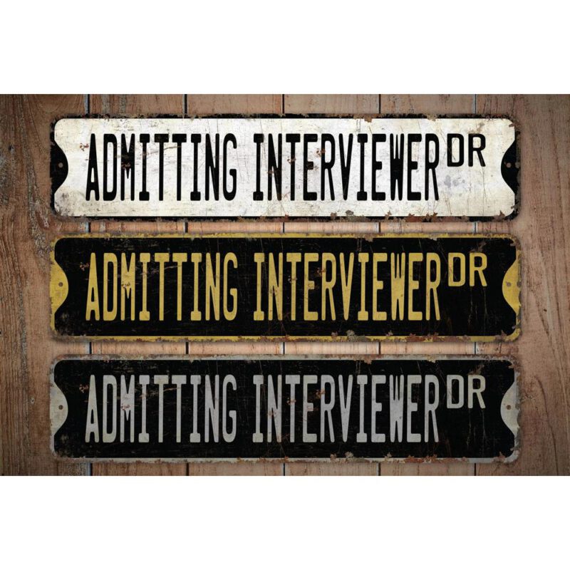 Admitting-Interviewer-Premium-Quality-Rustic-Metal-Sign-Images