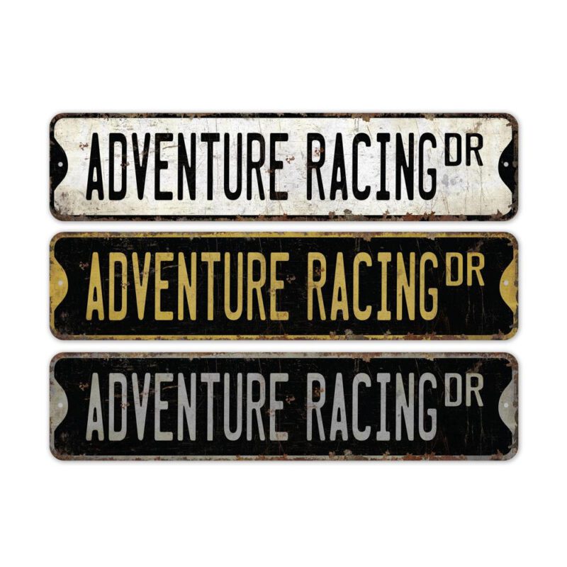 Adventure-Racing-Premium-Quality-Rustic-Metal-Sign-2