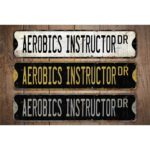 Aerobics-Instructor-Premium-Quality-Rustic-Metal-Sign-Images