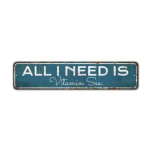 All-I-Need-is-Vitamin-Sea-Premium-Quality-Rustic-Metal-Sign-2