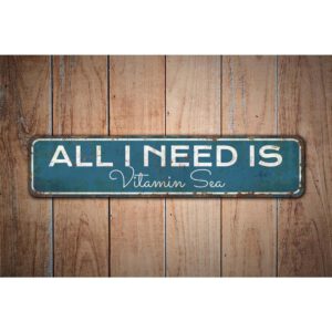 All-I-Need-is-Vitamin-Sea-Premium-Quality-Rustic-Metal-Sign-Images