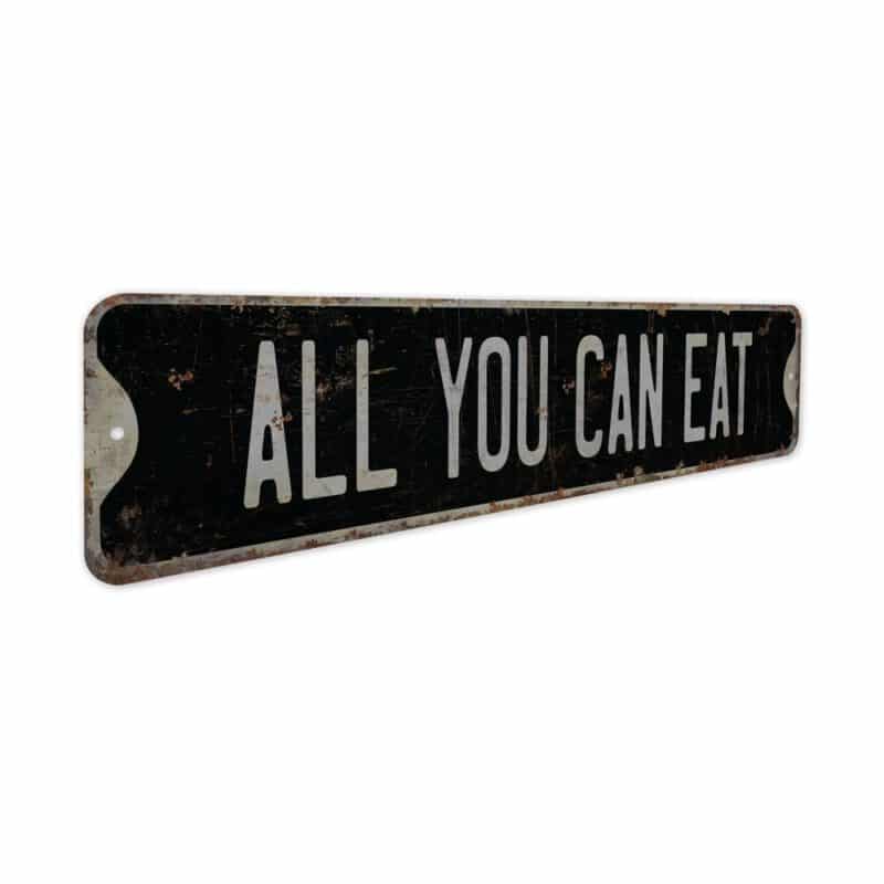 All-You-Can-Eat-Premium-Quality-Rustic-Metal-Sign-7