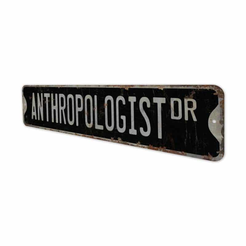 Anthropologist-Premium-Quality-Rustic-Metal-Sign-8