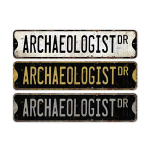 Archaeologist-Premium-Quality-Rustic-Metal-Sign-2