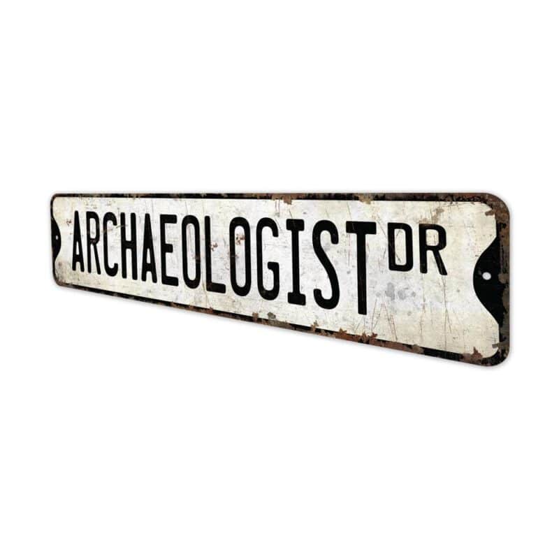 Archaeologist-Premium-Quality-Rustic-Metal-Sign-4