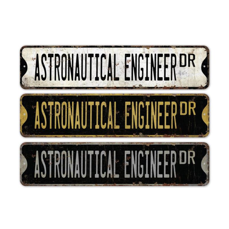 Astronautical-Engineer-Premium-Quality-Rustic-Metal-Sign-2