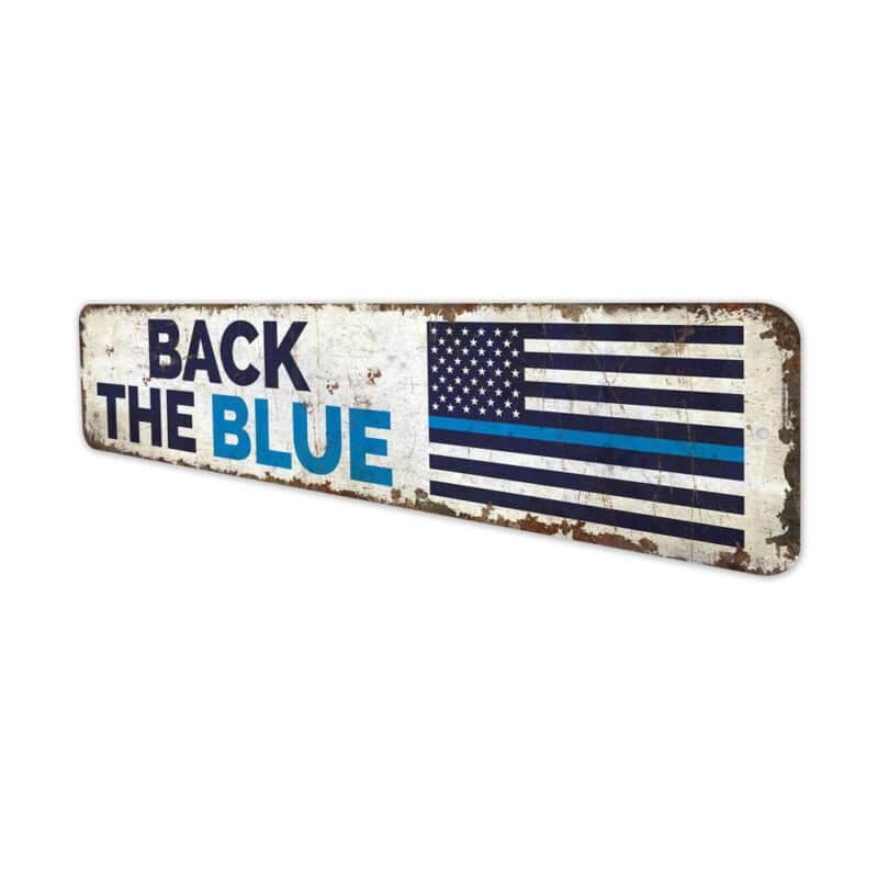 Back-The-Blue-Premium-Quality-Rustic-Metal-Sign-4