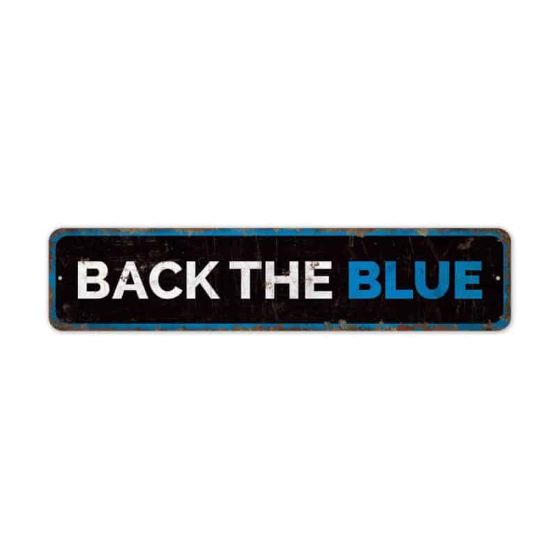 Back-the-Blue-Sign-Premium-Quality-Rustic-Metal-Sign-2