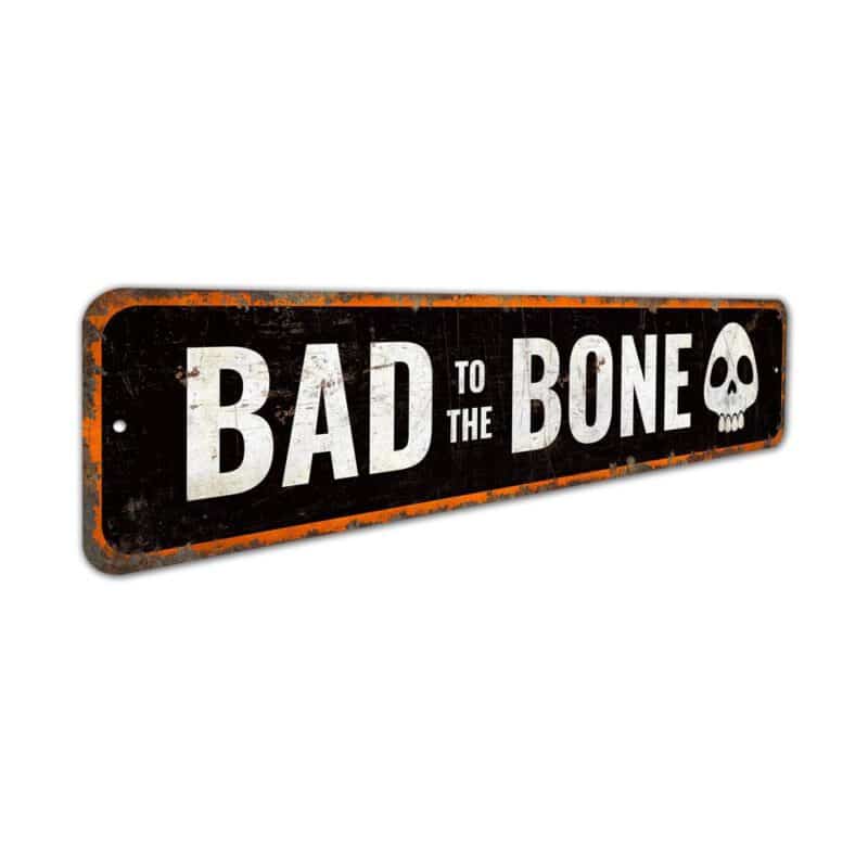 Bad-to-the-Bone-Premium-Quality-Rustic-Metal-Sign-3