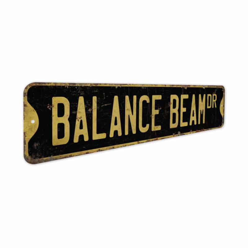 Balance-Beam-Premium-Quality-Rustic-Metal-Sign-5