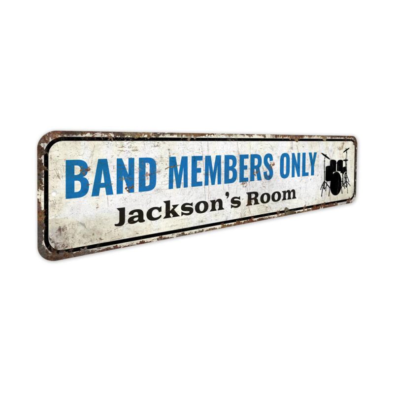 Band-Members-Only-Premium-Quality-Rustic-Metal-Sign-3