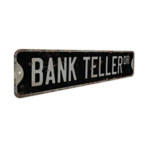 Bank-Teller-Premium-Quality-Rustic-Metal-Sign-7