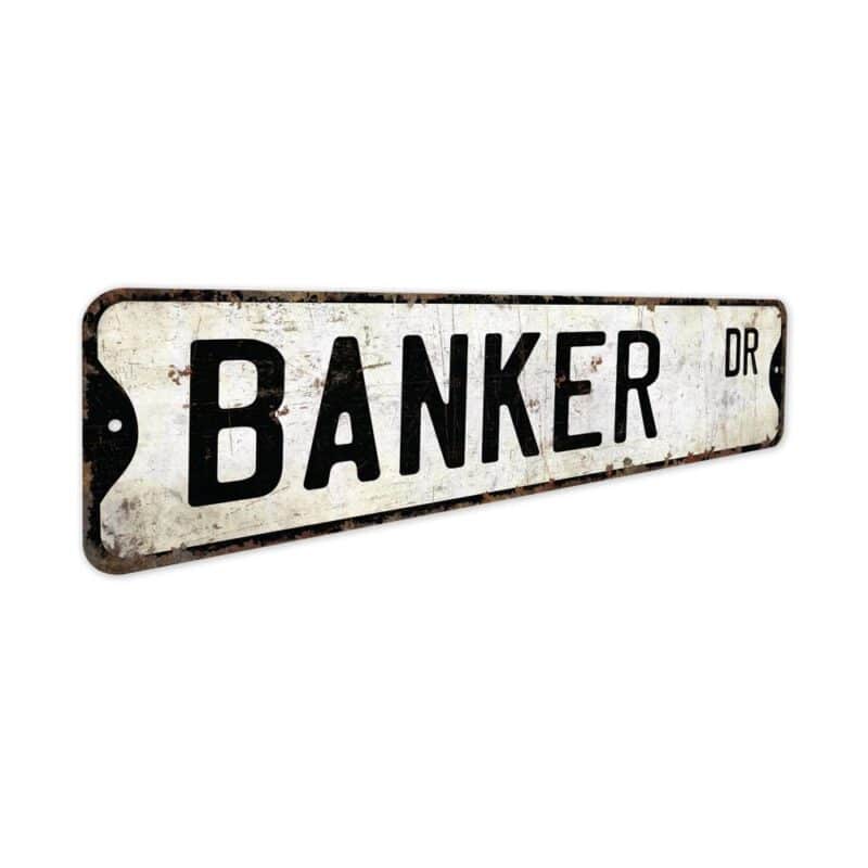 Banker-Premium-Quality-Rustic-Metal-Sign-3