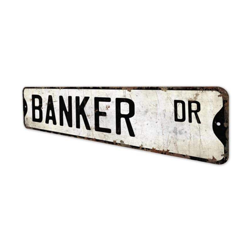 Banker-Premium-Quality-Rustic-Metal-Sign-4