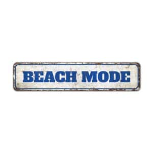 Beach-Mode-Sign-Premium-Quality-Rustic-Metal-Sign-2