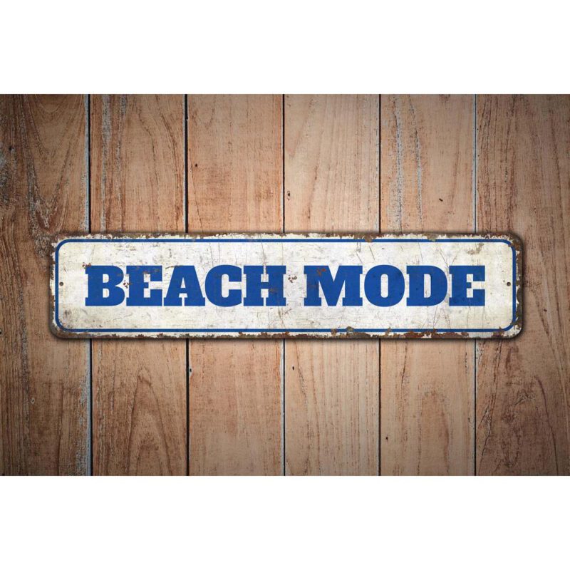 Beach-Mode-Sign-Premium-Quality-Rustic-Metal-Sign-Images