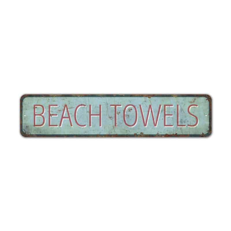 Beach-Towels-Sign-Premium-Quality-Rustic-Metal-Sign-2