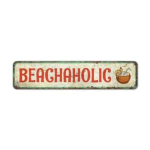 Beachaholic-Premium-Quality-Rustic-Metal-Sign-2