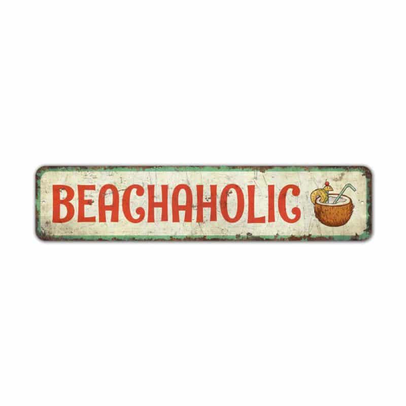 Beachaholic-Premium-Quality-Rustic-Metal-Sign-2