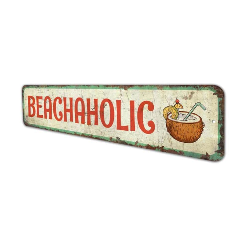 Beachaholic-Premium-Quality-Rustic-Metal-Sign-4