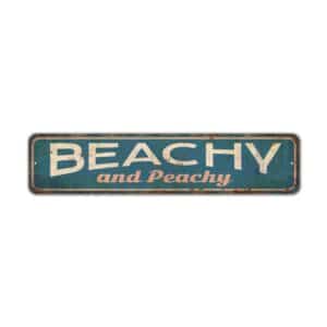 Beachy-and-Peachy-Premium-Quality-Rustic-Metal-Sign-2