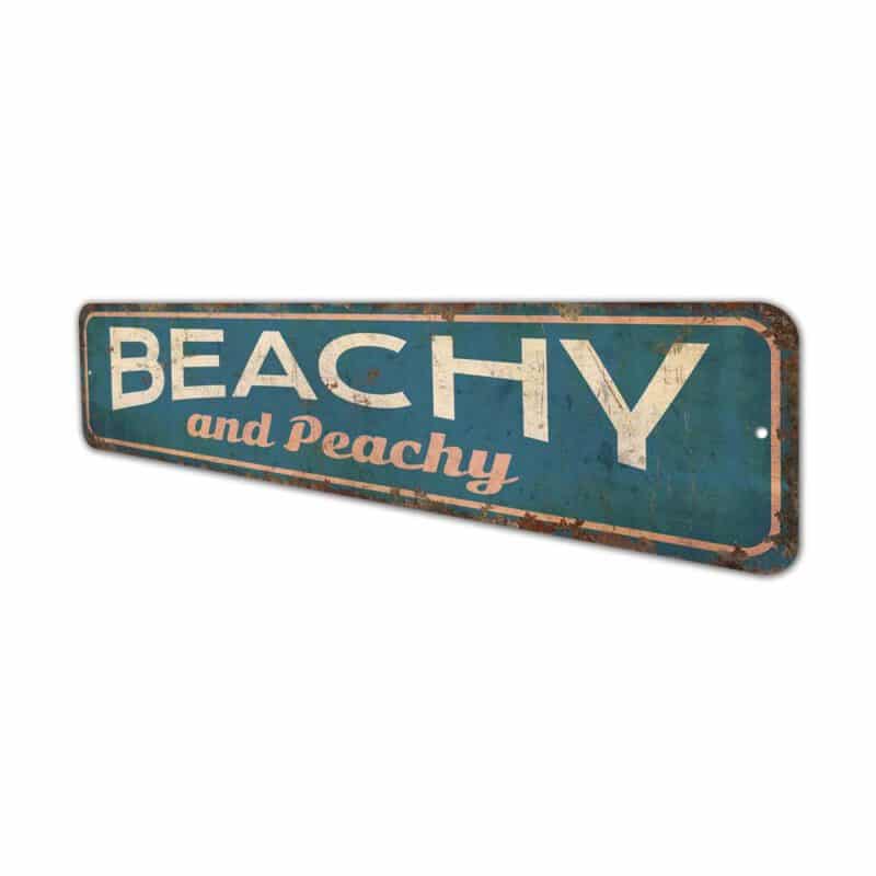 Beachy-and-Peachy-Premium-Quality-Rustic-Metal-Sign-4