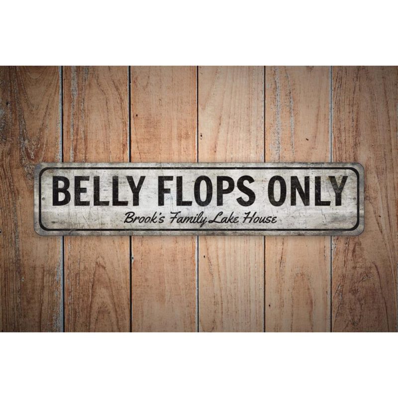 Belly-Flops-Only-Sign-Premium-Quality-Rustic-Metal-Sign-Images