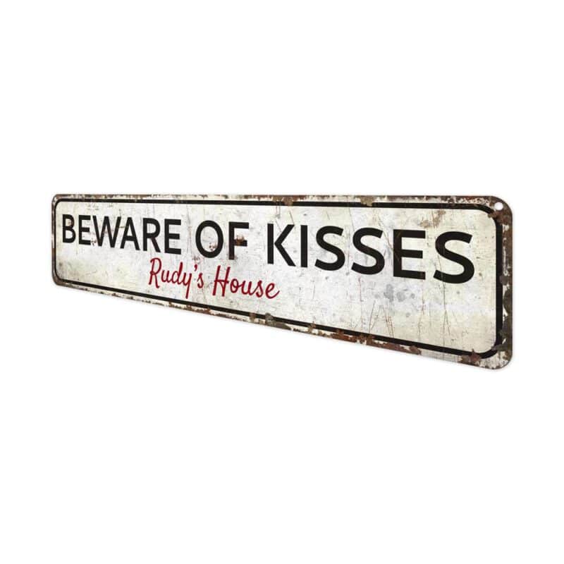 Beware-of-Kisses-Premium-Quality-Rustic-Metal-Sign-4