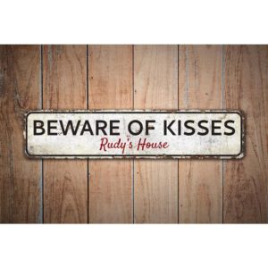 Beware-of-Kisses-Premium-Quality-Rustic-Metal-Sign-Images