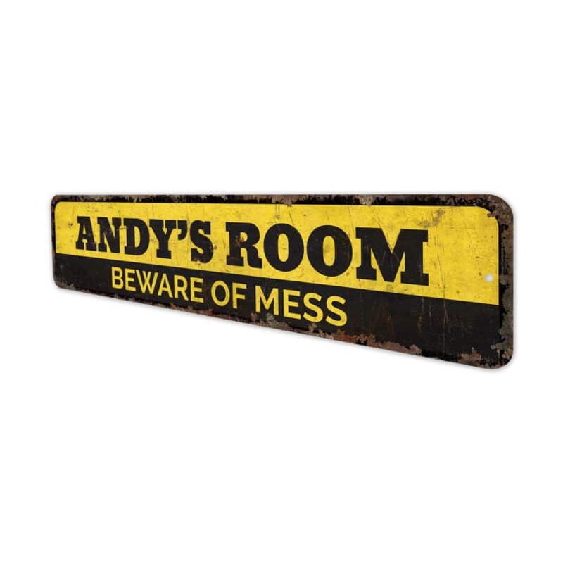 Beware-of-Mess-Premium-Quality-Rustic-Metal-Sign-4