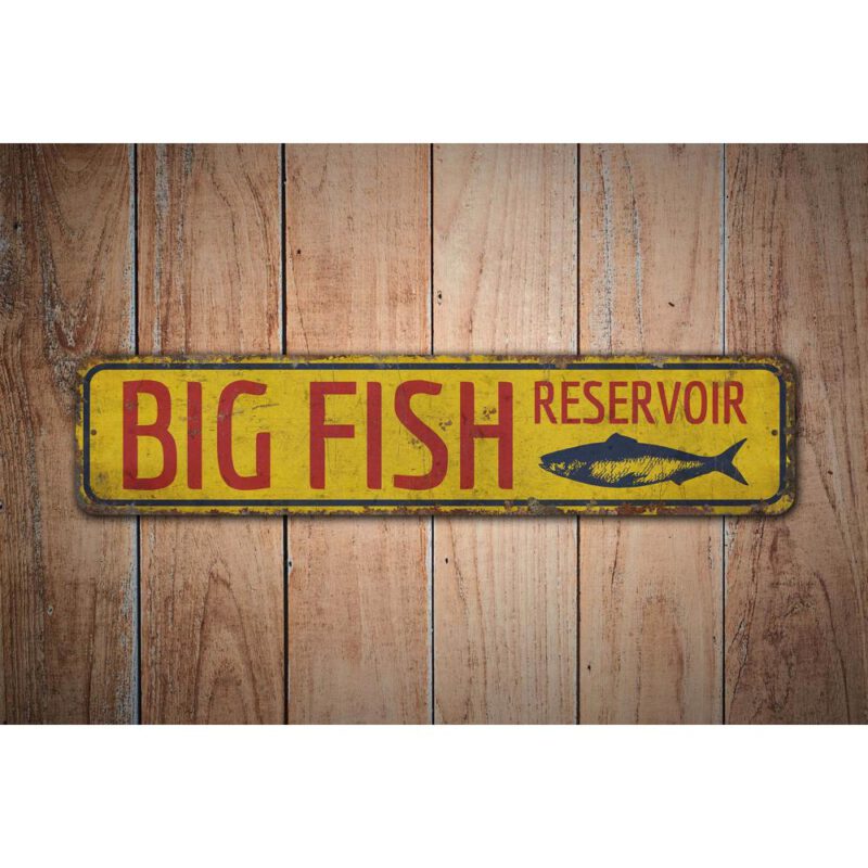 Big-Fish-Reservoir-Sign-Premium-Quality-Rustic-Metal-Sign-Images