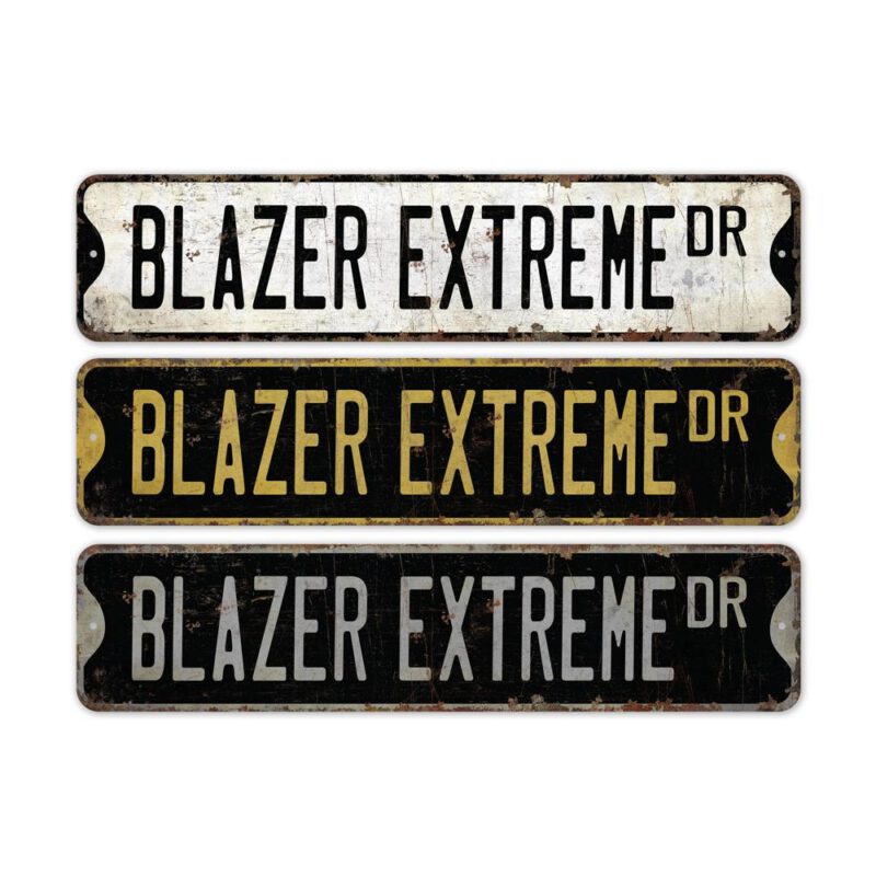 Blazer-Extreme-Premium-Quality-Rustic-Metal-Sign-2