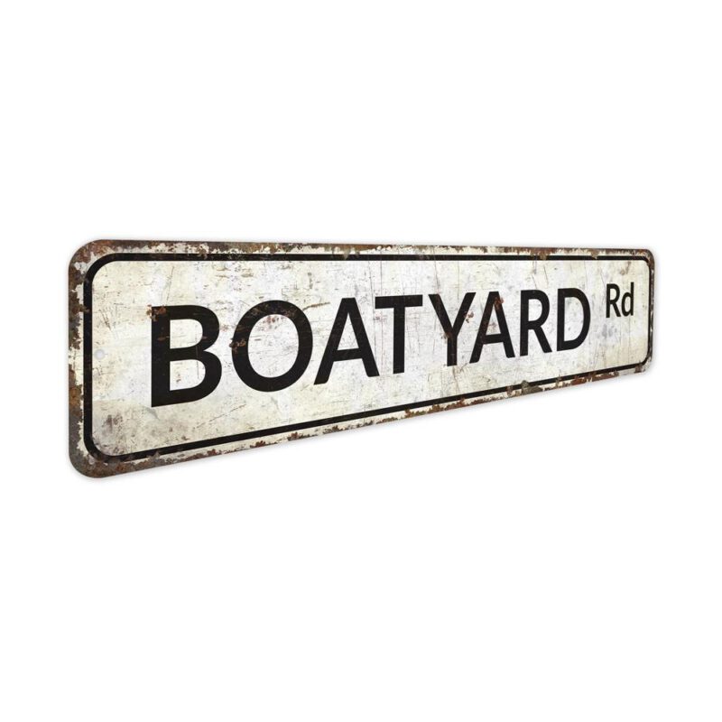 Boatyard-Road-Sign-Premium-Quality-Rustic-Metal-Sign-3