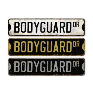 Bodyguard-Premium-Quality-Rustic-Metal-Sign-2