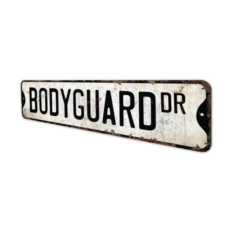 Bodyguard-Premium-Quality-Rustic-Metal-Sign-4