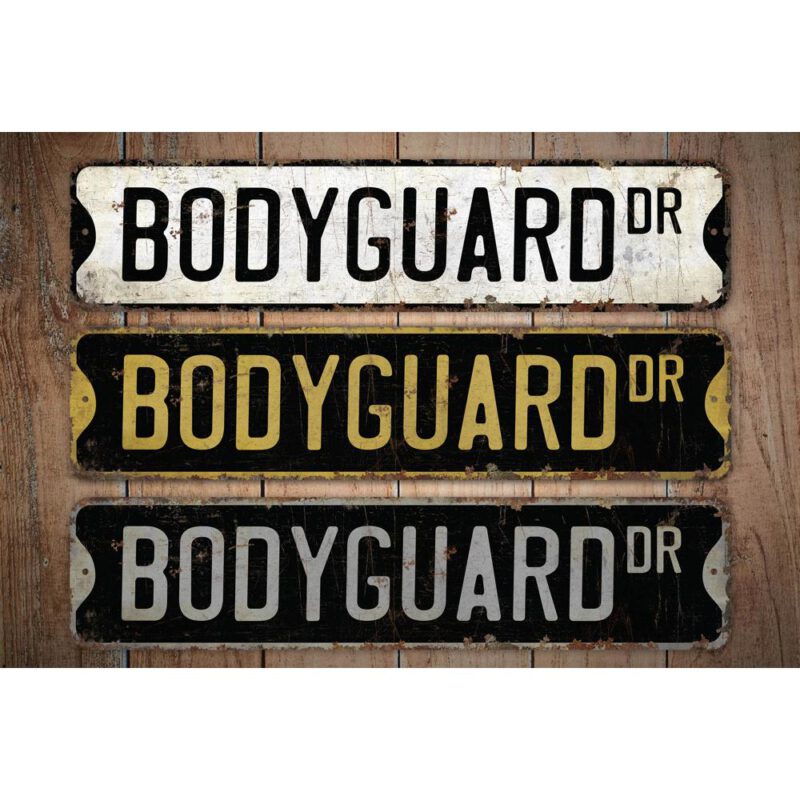 Bodyguard-Premium-Quality-Rustic-Metal-Sign-Images