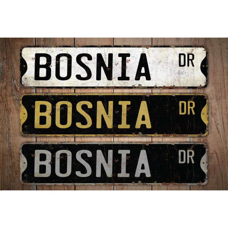 Bosnia-Premium-Quality-Rustic-Metal-Sign-Images