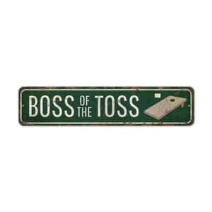 Boss-Of-The-Toss-Premium-Quality-Rustic-Metal-Sign-2