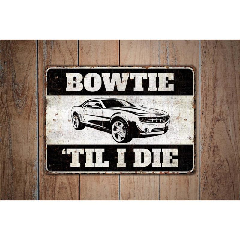 Bowtie-Til-I-Die-Premium-Quality-Rustic-Metal-Sign-Images